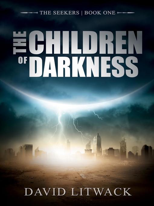 Title details for The Children of Darkness by David Litwack - Available